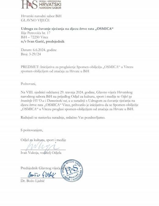 da se Spomen – obilježje “Osmica” u Vitezu proglasi spomen – obilježjem od značaja za Hrvate u BiH
